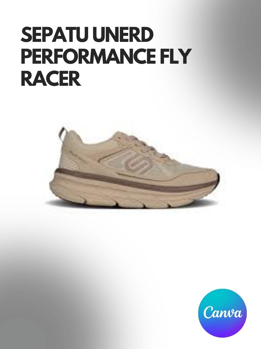 UNERD PERFORMANCE Fly Racer, Sepatu Sneakers yang Cocok untuk Aktivitas Kampus